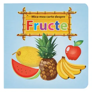 Carte cartonată educațională pentru copii - Fructe