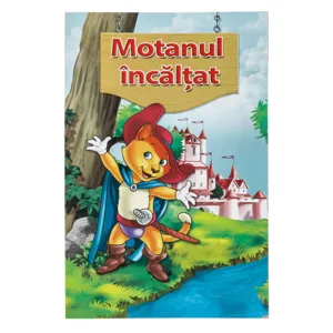 Carte pentru copii Motanul Încălțat, format A5, ilustrată, 3-6 ani