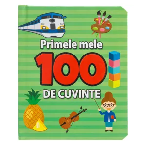 Carte educativă cu primele 100 de cuvinte pentru copii