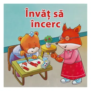 Carte educativă „Învăț să încerc” – poveste despre perseverență, 19x19 cm