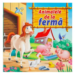 Carte pentru Copii „Animalele de la Fermă” – Povești Ilustrate