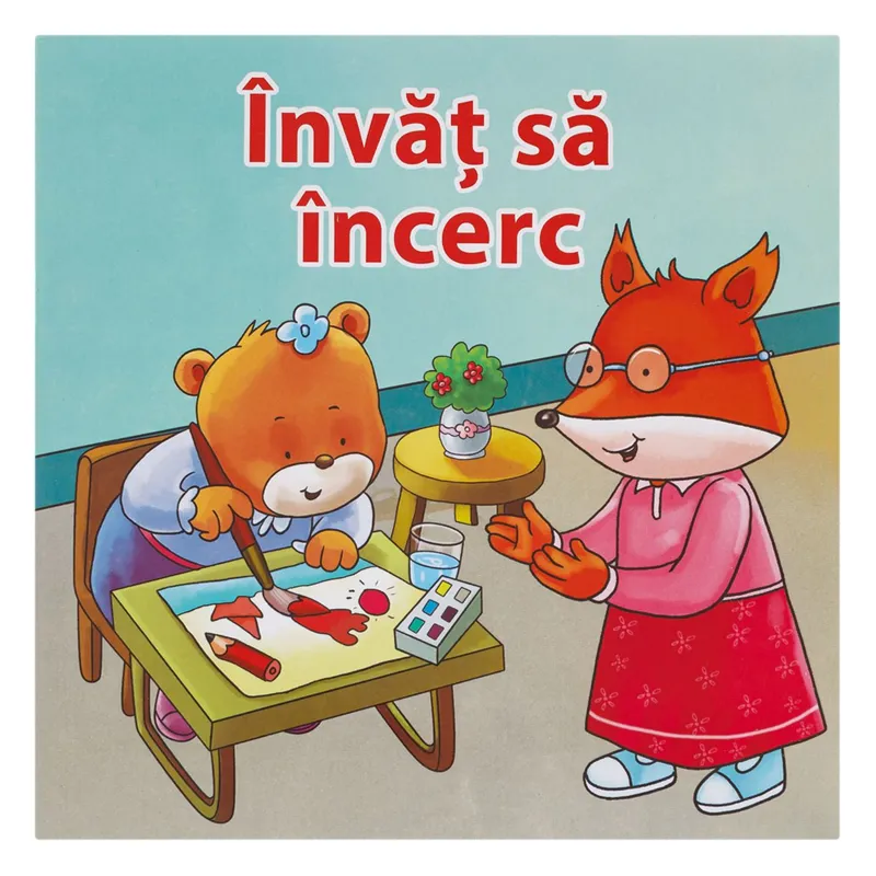 Carte educativă „Învăț să încerc” – poveste despre perseverență, 19x19 cm