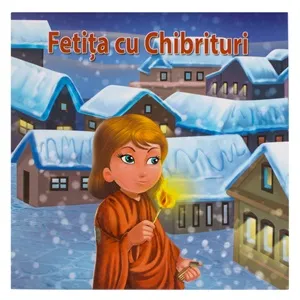 Carte de poveste Fetita cu Chibrituri pentru copii